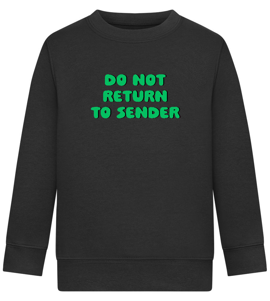 Do Not Return to Sender Design - Comfort Kids Sweater_BLACK_front