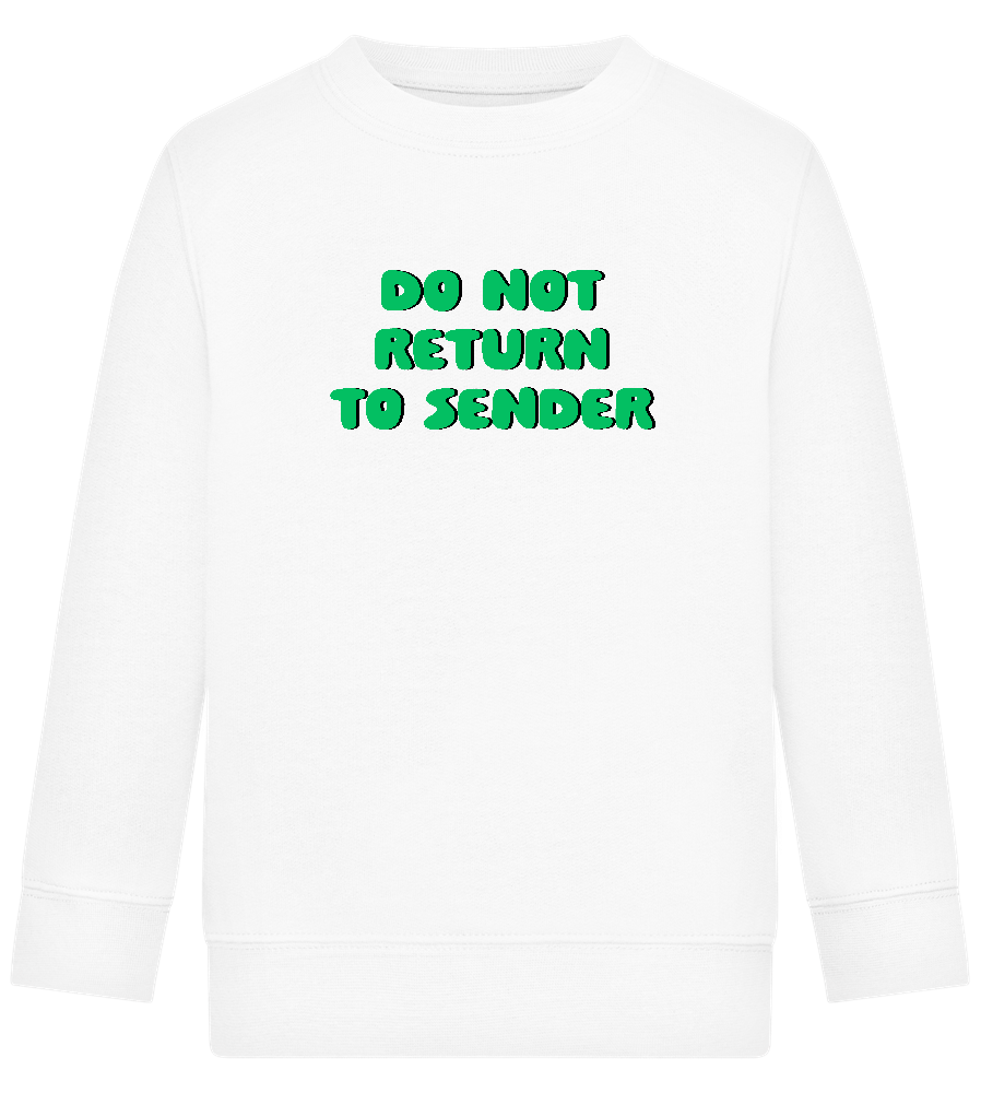 Do Not Return to Sender Design - Comfort Kids Sweater_WHITE_front