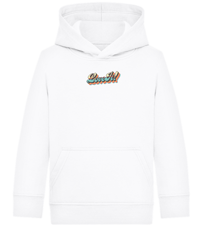 Love It Design - Comfort Kids Hoodie_WHITE_front