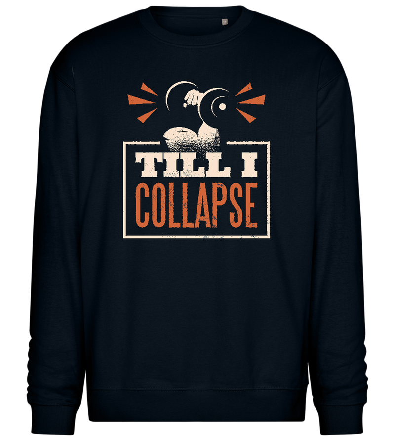 Till I Collapse Design - Comfort Essential Unisex Sweater_BLACK_front