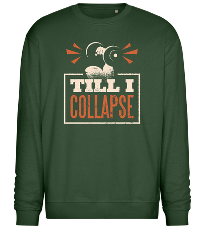 Till I Collapse Design - Comfort Essential Unisex Sweater_GREEN BOTTLE_front