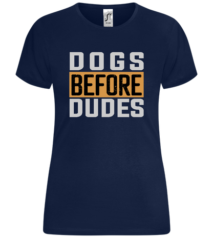 Dogs Before Dudes Text Design - Comfort women's t-shirt_MARINE_front