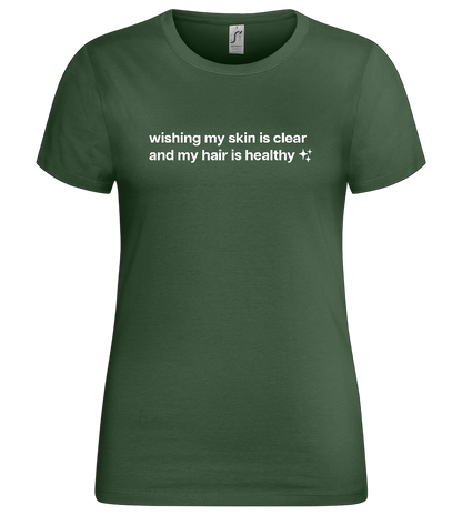 Clear Skin, Healthy Hair Design - Premium women's t-shirt_GREEN BOTTLE_front