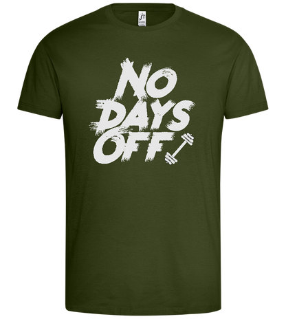 No Days Off Design - Premium men's t-shirt_ARMY_front