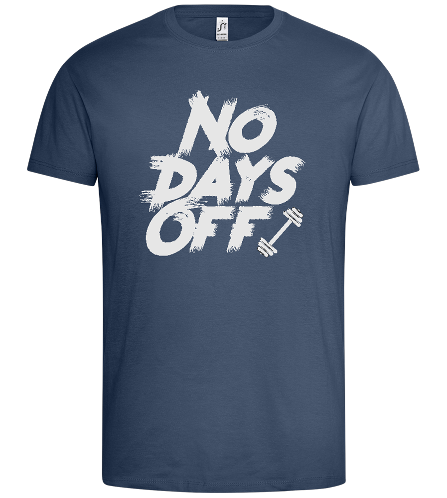 No Days Off Design - Premium men's t-shirt_DENIM_front