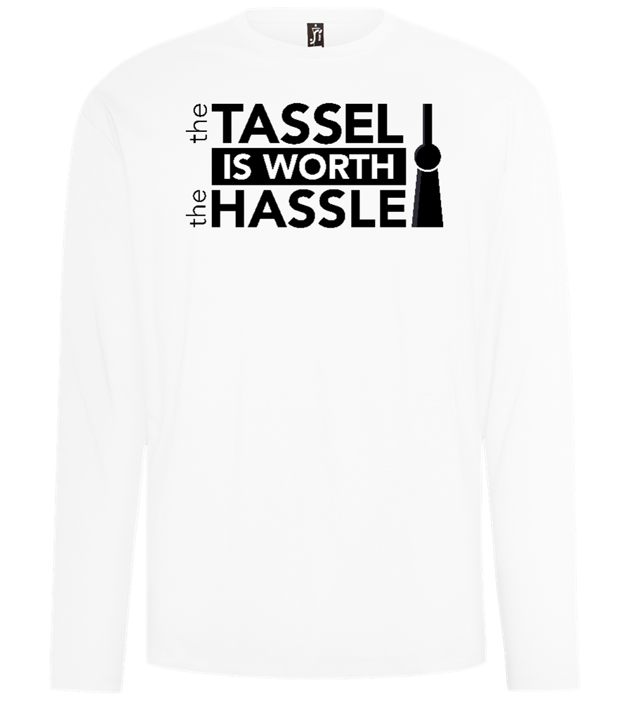 Worth The Hassle Design - Comfort men's long sleeve t-shirt_WHITE_front