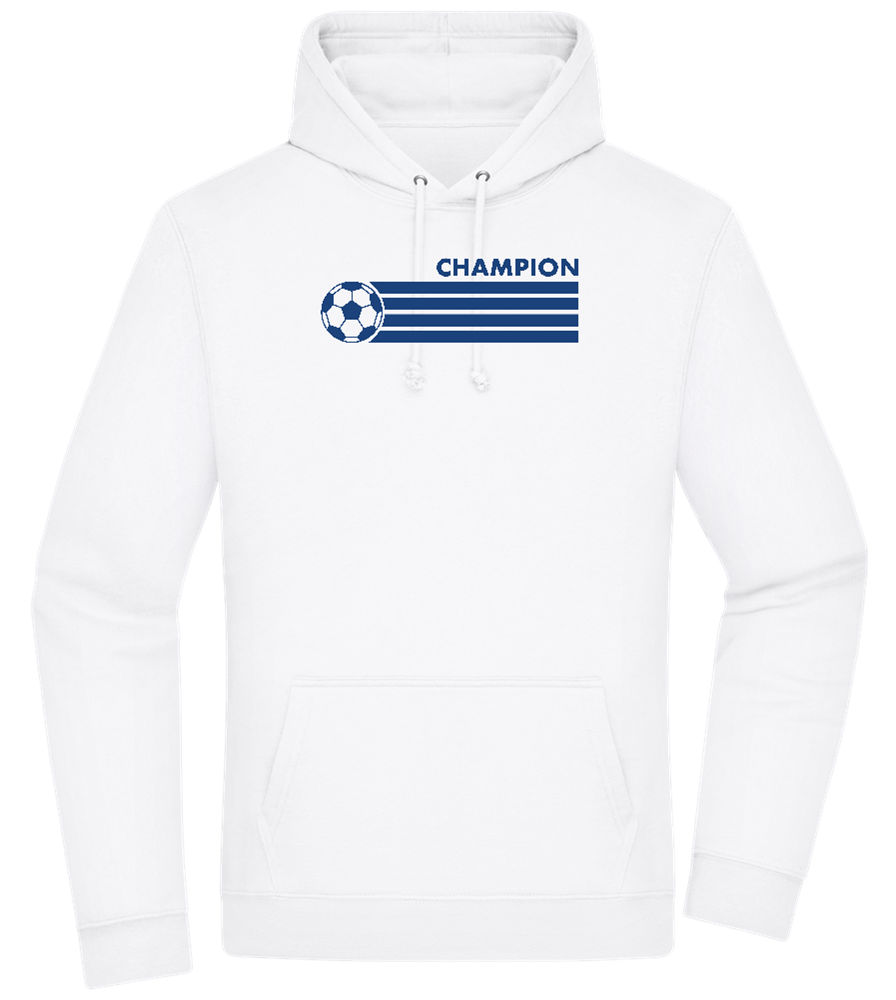Soccer Champion Design - Premium Essential Unisex Hoodie_WHITE_front