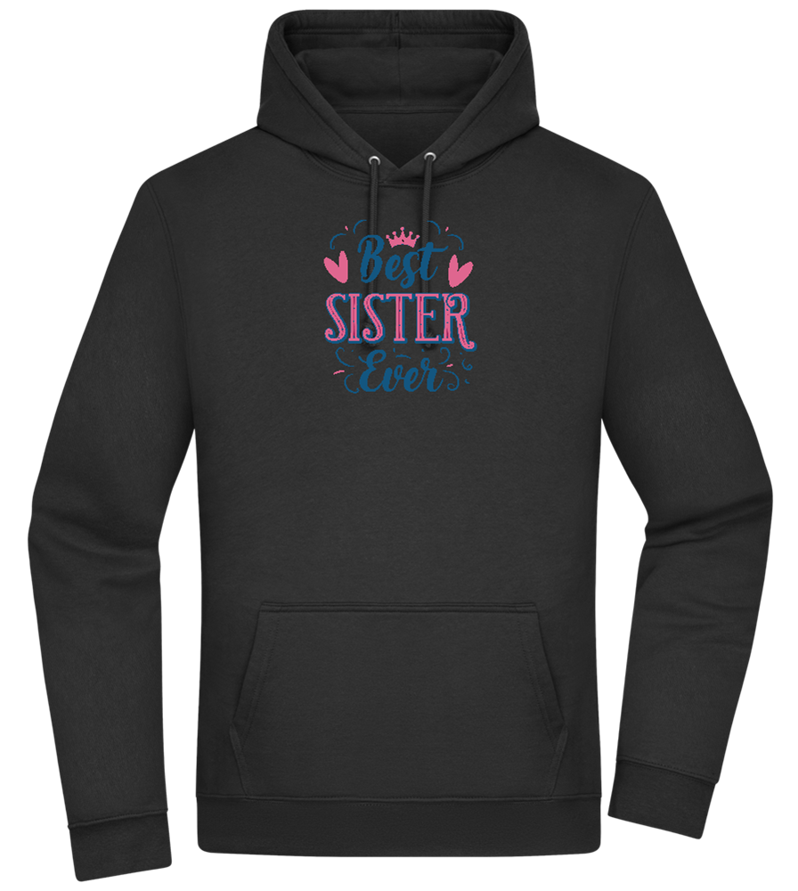 Best Sister Ever Design - Premium Essential Unisex Hoodie_BLACK_front