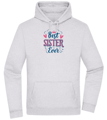 Best Sister Ever Design - Premium Essential Unisex Hoodie_ORION GREY II_front