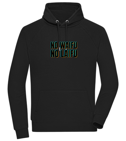 No Waifu No Laifu Design - Comfort unisex hoodie_BLACK_front