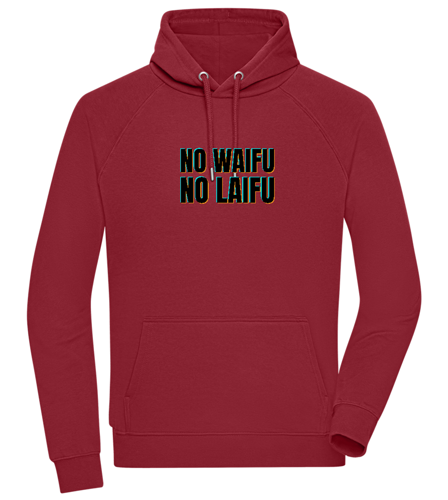 No Waifu No Laifu Design - Comfort unisex hoodie_BORDEAUX_front