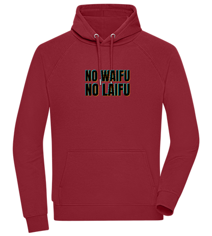 No Waifu No Laifu Design - Comfort unisex hoodie_BORDEAUX_front