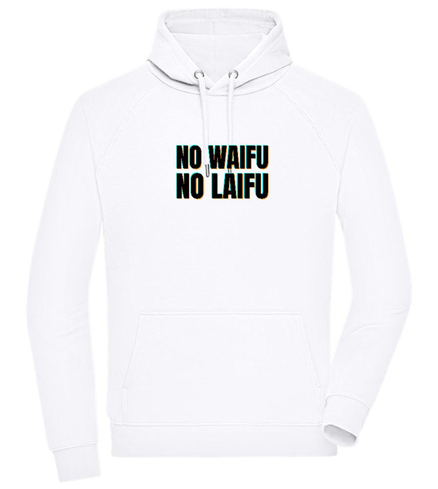 No Waifu No Laifu Design - Comfort unisex hoodie_WHITE_front