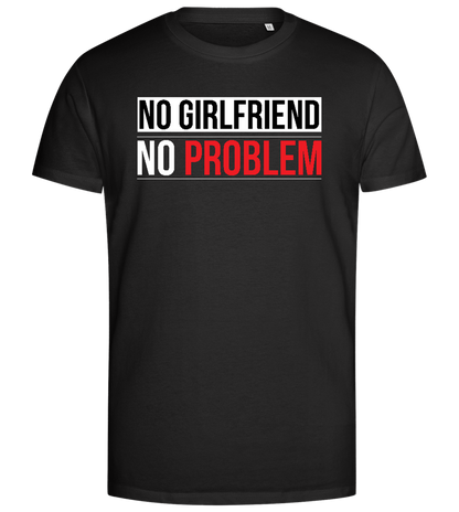 No Girlfriend No Problem Design - Premium men's close fitting t-shirt_DEEP BLACK_front