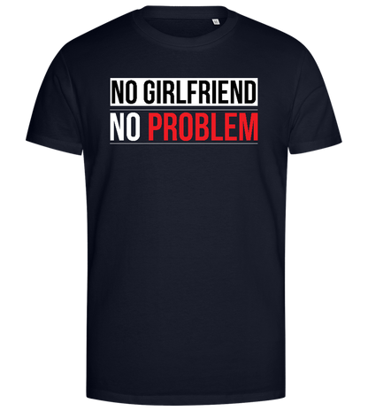 No Girlfriend No Problem Design - Premium men's close fitting t-shirt_FRENCH NAVY_front