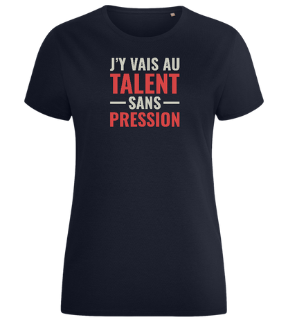 J'y Vais au Talent Sans Pression Design - Comfort women's fitted t-shirt_FRENCH NAVY_front