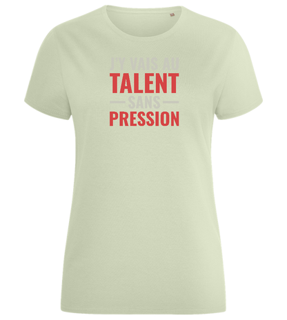 J'y Vais au Talent Sans Pression Design - Comfort women's fitted t-shirt_SILESTONE_front