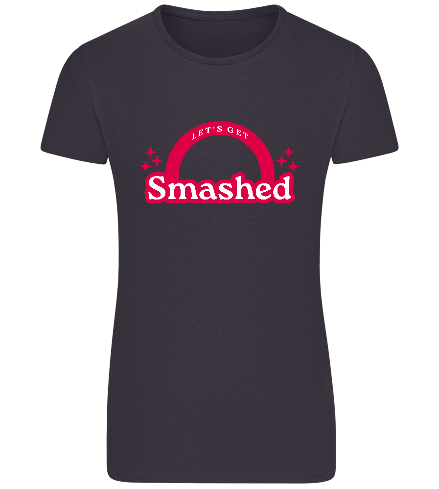 Let's Get Smashed Design - Basic women's fitted t-shirt_MOUSE GREY_front