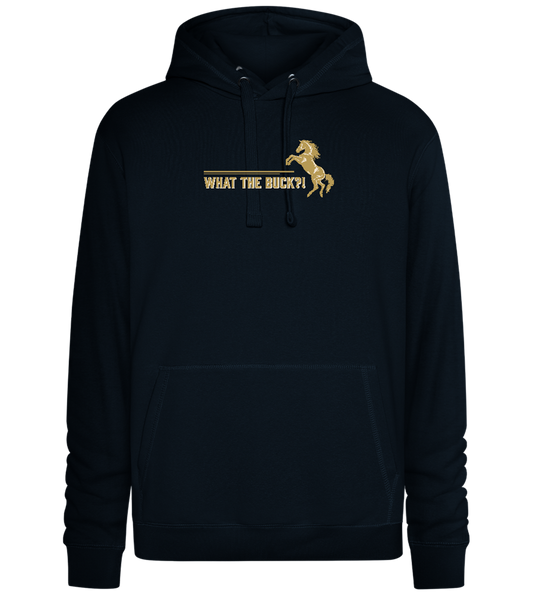 What The Buck Design - Premium unisex hoodie_BLACK_front