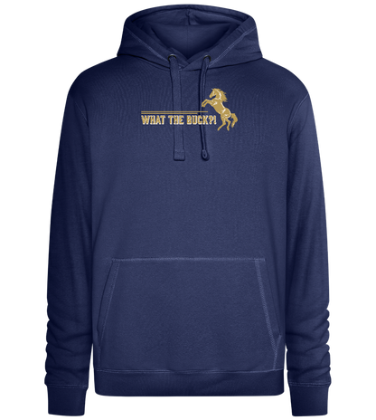 What The Buck Design - Premium unisex hoodie_DENIM CHINA_front