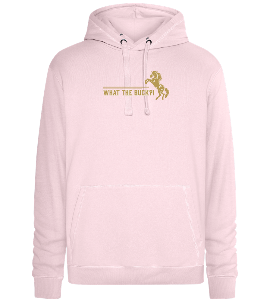 What The Buck Design - Premium unisex hoodie_LIGHT PEACH ROSE_front