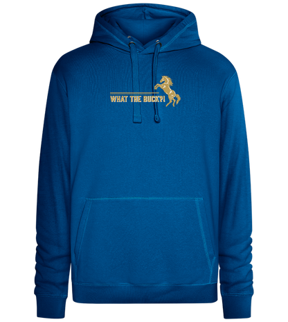 What The Buck Design - Premium unisex hoodie_ROYAL_front