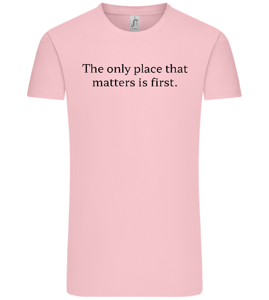 The Only Place That Matters Design - Comfort Unisex T-Shirt_CANDY PINK_front