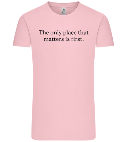 The Only Place That Matters Design - Comfort Unisex T-Shirt_CANDY PINK_front