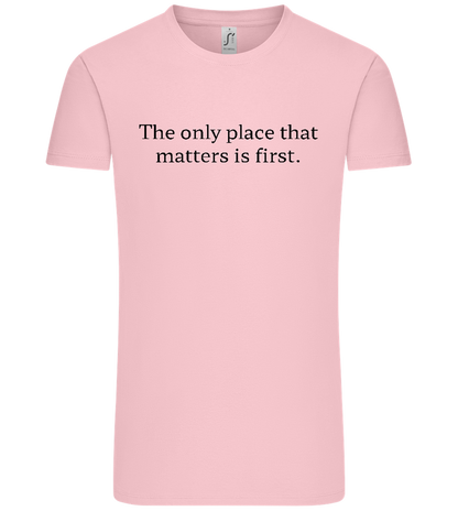 The Only Place That Matters Design - Comfort Unisex T-Shirt_CANDY PINK_front