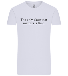 The Only Place That Matters Design - Comfort Unisex T-Shirt