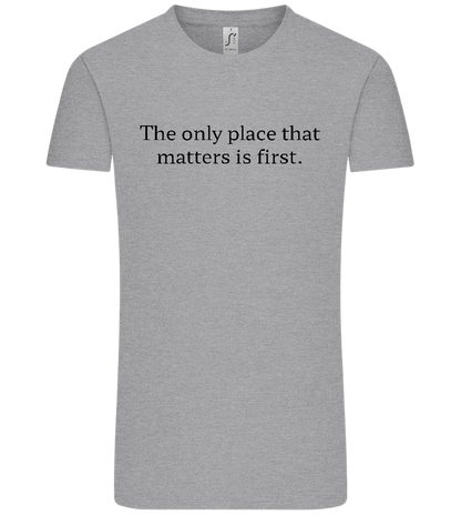 The Only Place That Matters Design - Comfort Unisex T-Shirt_ORION GREY_front