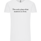 The Only Place That Matters Design - Comfort Unisex T-Shirt_WHITE_front
