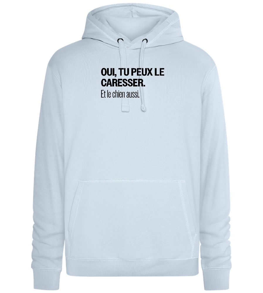 Tu Peux le Caresser Design - Premium unisex hoodie_CREAMY BLUE_front