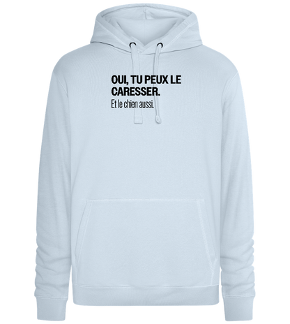 Tu Peux le Caresser Design - Premium unisex hoodie_CREAMY BLUE_front