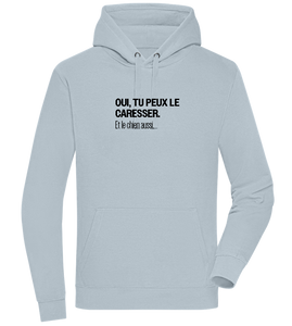 Tu Peux le Caresser Design - Premium unisex hoodie