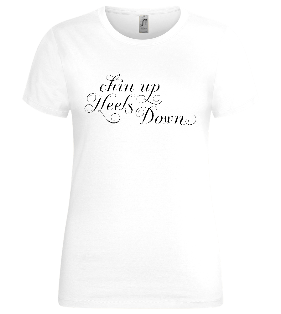 Chin Up Quote Design - Premium women's t-shirt_WHITE_front