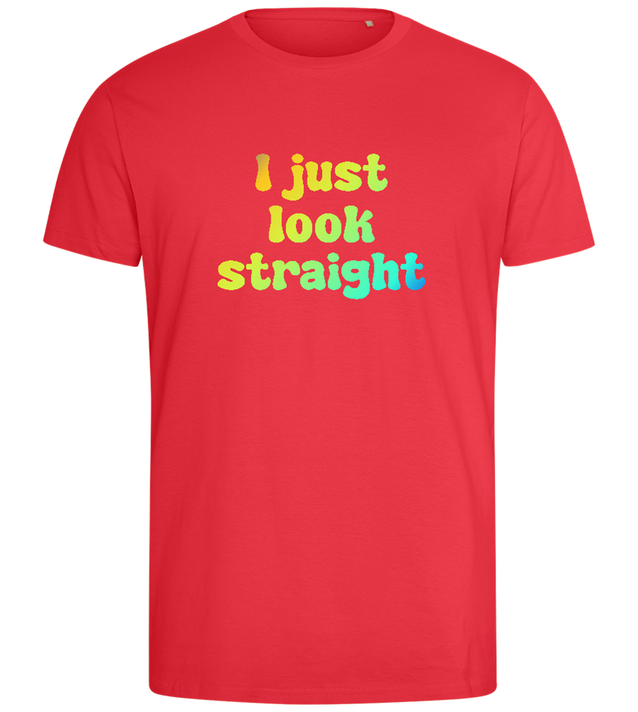 I Just Look Straight Design - Comfort men's fitted t-shirt_BRIGHT RED_front