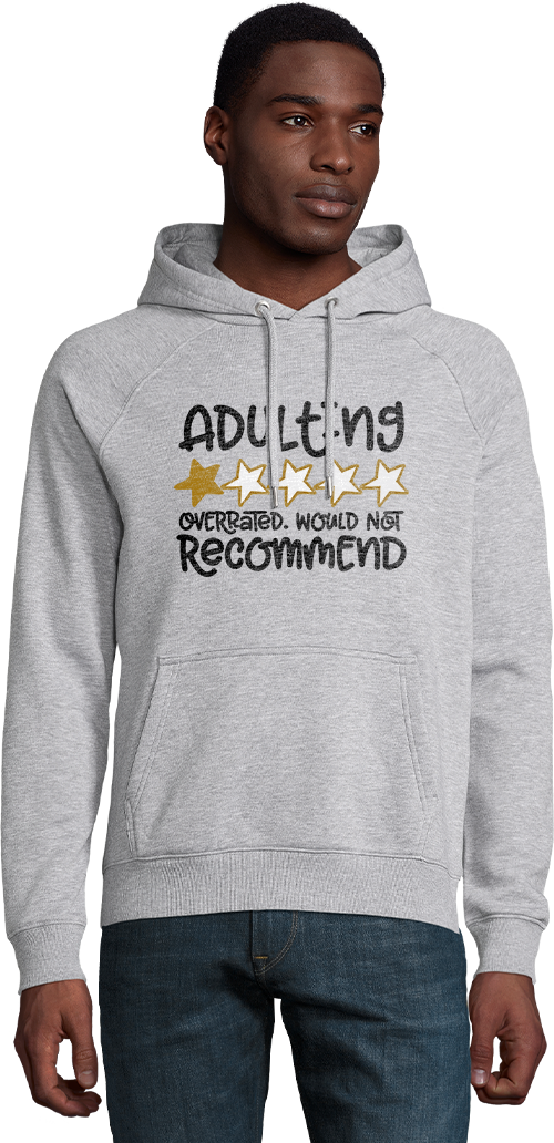 Adulting is Overrated Design - Comfort unisex hoodie