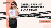 Personnalise un cadeau pas cher en profitant des meilleures offres Black Friday chez ShirtUp!