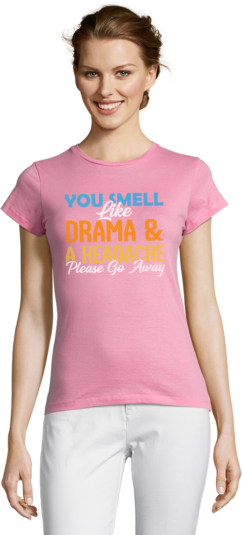 You Smell Like Drama Design - T-shirt Confort femme