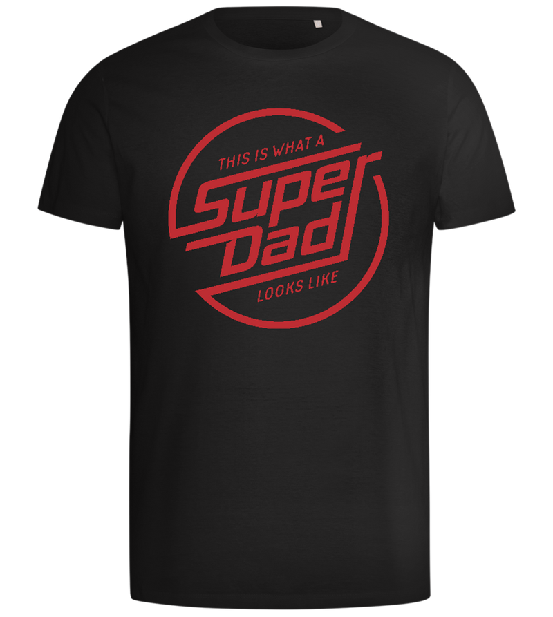 This Is What A Super Dad Looks Like Design - Comfort men's t-shirt_DEEP BLACK_front