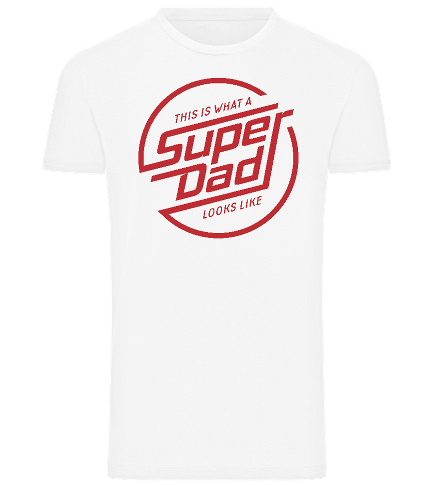 This Is What A Super Dad Looks Like Design - Comfort men's t-shirt_WHITE_front