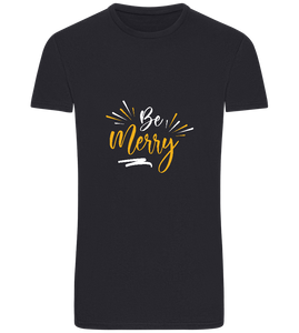 Be Merry Sparkles Design - Basic Unisex T-Shirt