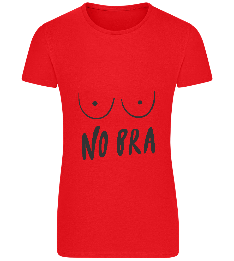 No Bra Today Design - Basic women's fitted t-shirt_RED_front