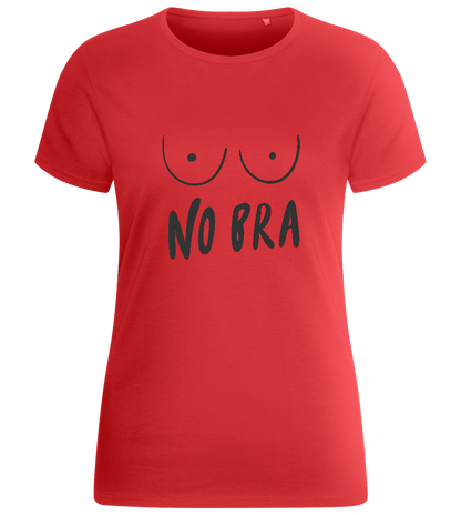 No Bra Today Design - Basic women's fitted t-shirt_RED_front