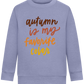 My Favorite Color is Autumn Design - Comfort Kids Sweater_BLUE_front