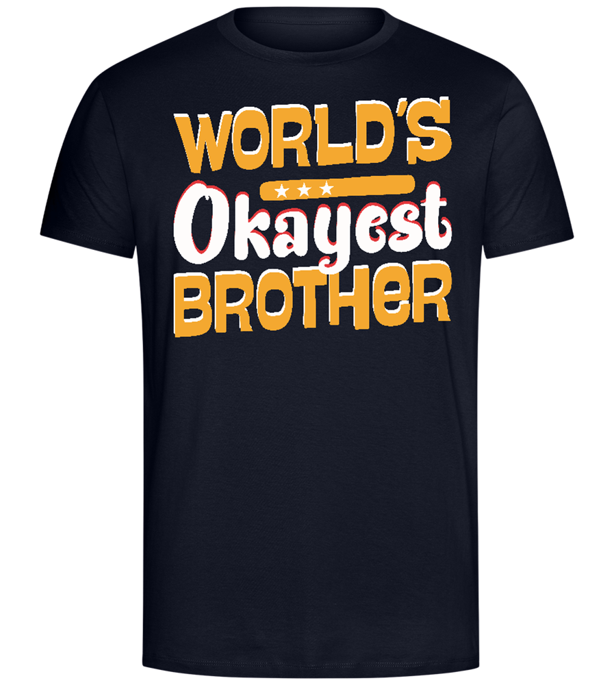 World's Okayest Brother Design - Comfort Unisex T-Shirt_FRENCH NAVY_front