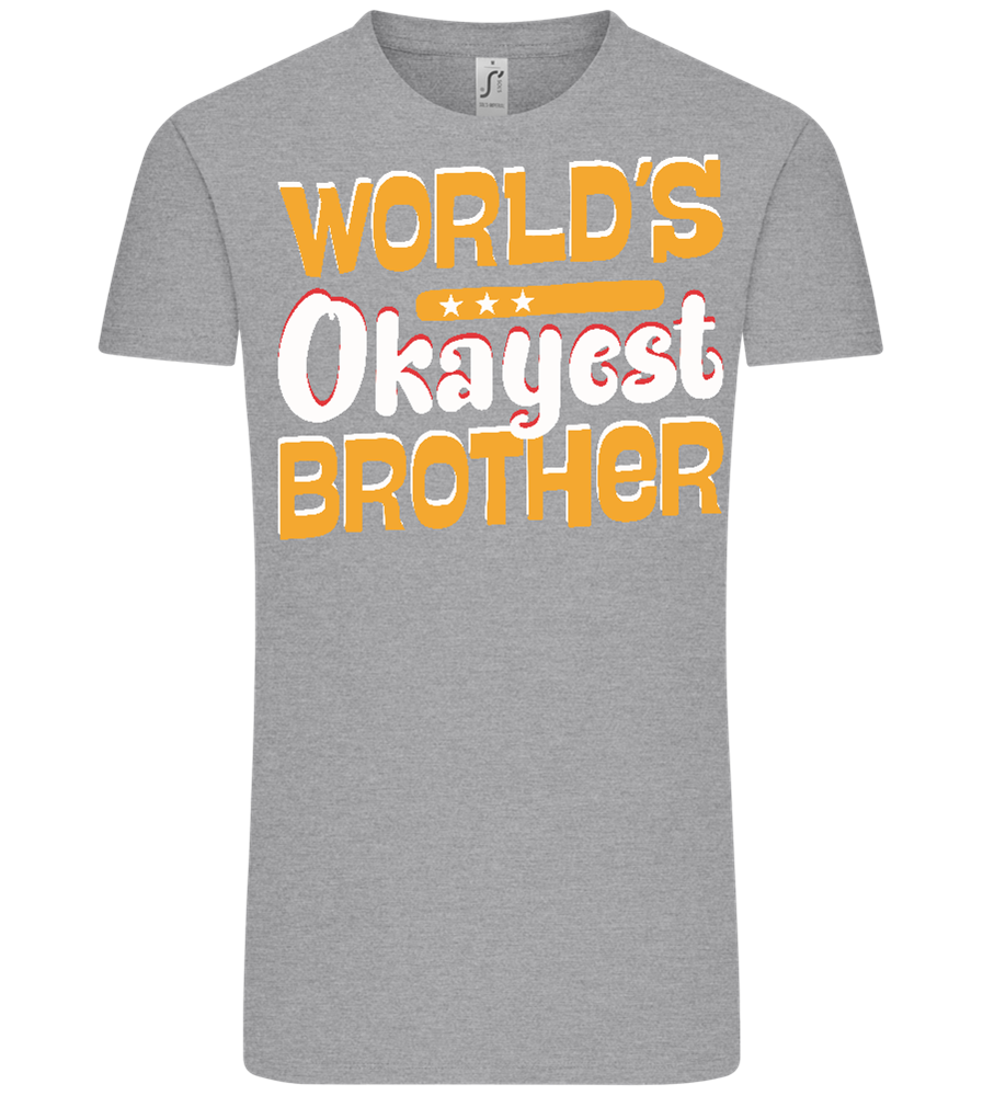 World's Okayest Brother Design - Comfort Unisex T-Shirt_ORION GREY_front