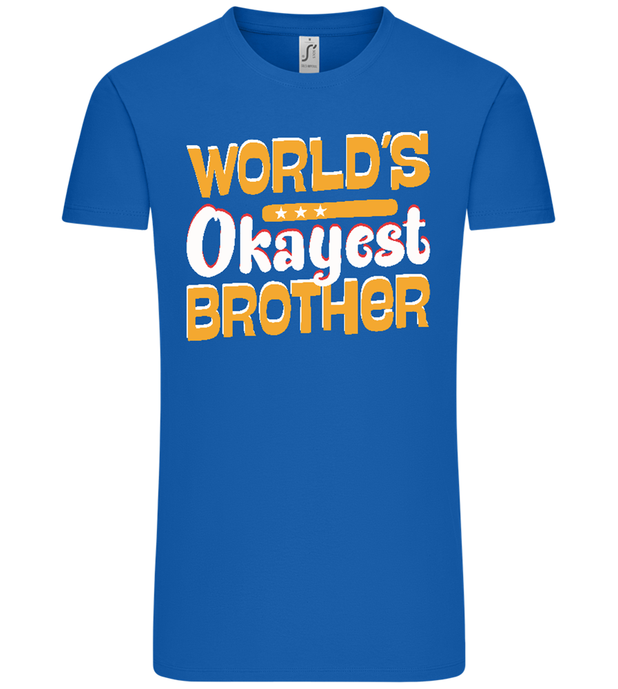 World's Okayest Brother Design - Comfort Unisex T-Shirt_ROYAL_front