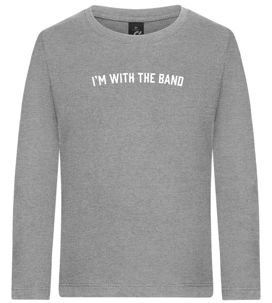 Im With the Band Design - Premium kids long sleeve t-shirt_ORION GREY_front